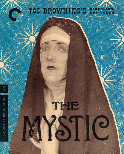 Freaks / The Unknown / The Mystic: Tod Browning's Sideshow Shockers